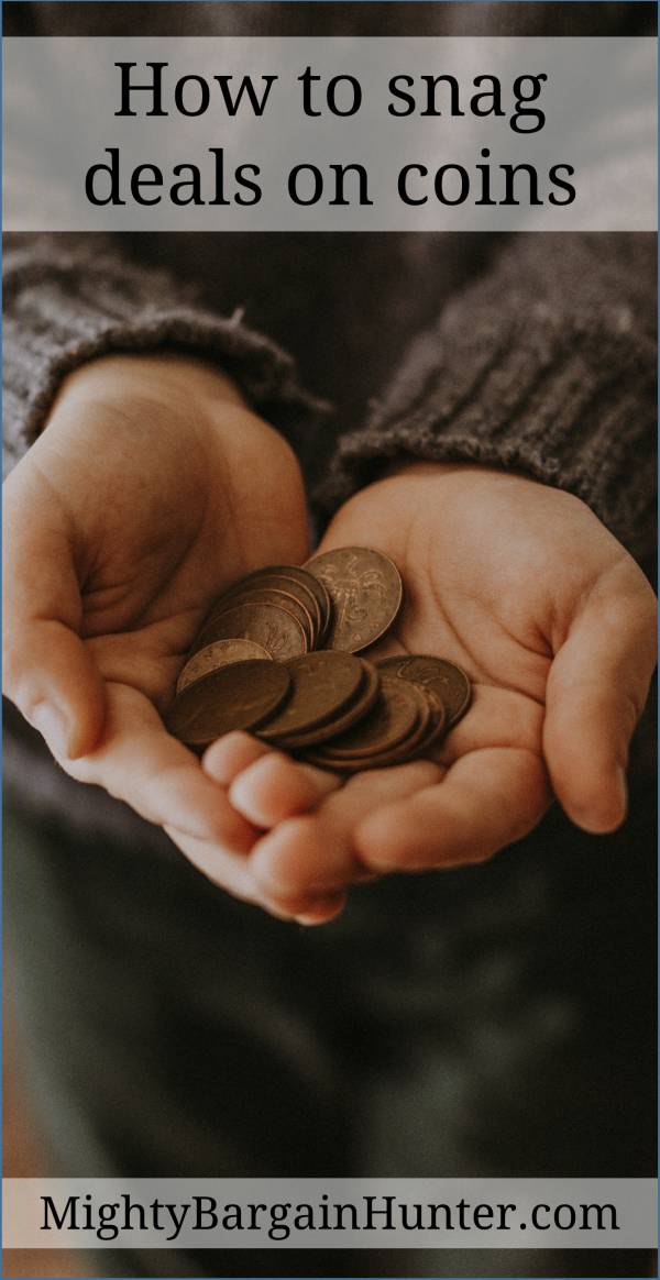 Coin deals: 6+ tricks to finding them - Mighty Bargain Hunter